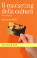 Il marketing della cultura. Nuova ediz.